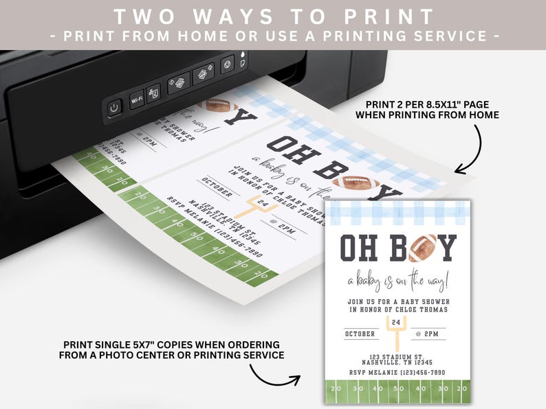 May include: A black printer printing baby shower invitations. The invitation design features a football theme with the text "OH BOY a baby is on the way!" and details for the event. The image also includes instructions for printing.