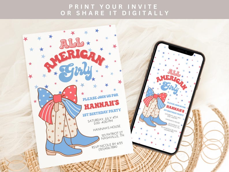 May include: Printable invitation for a 1st birthday party with a red, white, and blue color scheme. The invitation features a girl wearing cowboy boots and a bow with stars in the background. The text on the invitation reads "All American Girly" and includes the birthday girl's name, date, time, and location.