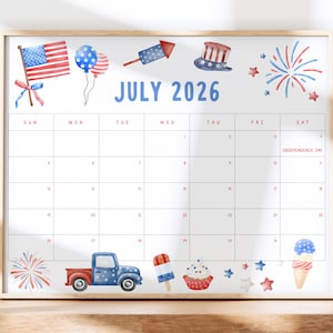 May include: A framed July 2026 calendar with watercolor illustrations of American patriotic symbols. The calendar features a flag, balloons, fireworks, a truck, and ice cream. The text "July 2026" is in blue.