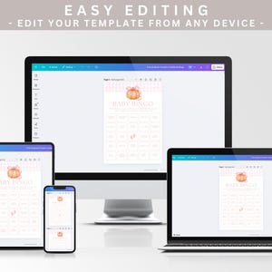 May include: A digital display of a baby bingo template on a variety of devices, including a desktop computer, tablet, smartphone, and laptop. The template features a pumpkin graphic and the words "BABY BINGO". The text "EASY EDITING - EDIT YOUR TEMPLATE FROM ANY DEVICE" is at the top.