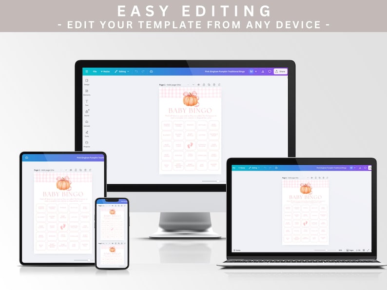 May include: A digital display of a baby bingo template on a variety of devices, including a desktop computer, tablet, smartphone, and laptop. The template features a pumpkin graphic and the words "BABY BINGO". The text "EASY EDITING - EDIT YOUR TEMPLATE FROM ANY DEVICE" is at the top.
