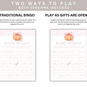 May include: Baby Bingo game cards with a pumpkin illustration. The cards have a pink gingham border and include the text "Baby Bingo". The game has two ways to play, traditional bingo or as gifts are opened.