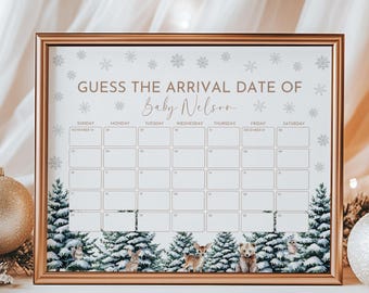 May include: A printable baby shower game with a winter theme. The game is a calendar with the text "Guess the Arrival Date of Baby Nelson" at the top. The calendar is decorated with snowflakes and a winter forest scene.