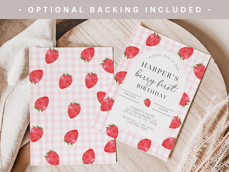 May include: A pink and white gingham patterned invitation with a watercolor strawberry design. The invitation text reads "Please join us for Harper's berry first birthday, May 27th, 3:30 PM, Roberts Home, 123 Strawberry Ln, Nashville, TN. 12345, RSVP Kelly by 6/10 (123)456-7890".