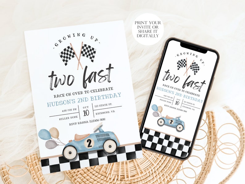 May include: A blue and white race car birthday invitation with checkered flags and the text "Growing Up - Two Fast" and "Race on over to celebrate Hudson's 2nd Birthday".