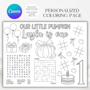 May include: Black and white personalized coloring page with the text "Our Little Pumpkin Layla is one". Features illustrations of balloons, gifts, a pumpkin, tic-tac-toe, bows, pumpkins, a maze, a cake, and the number 1.