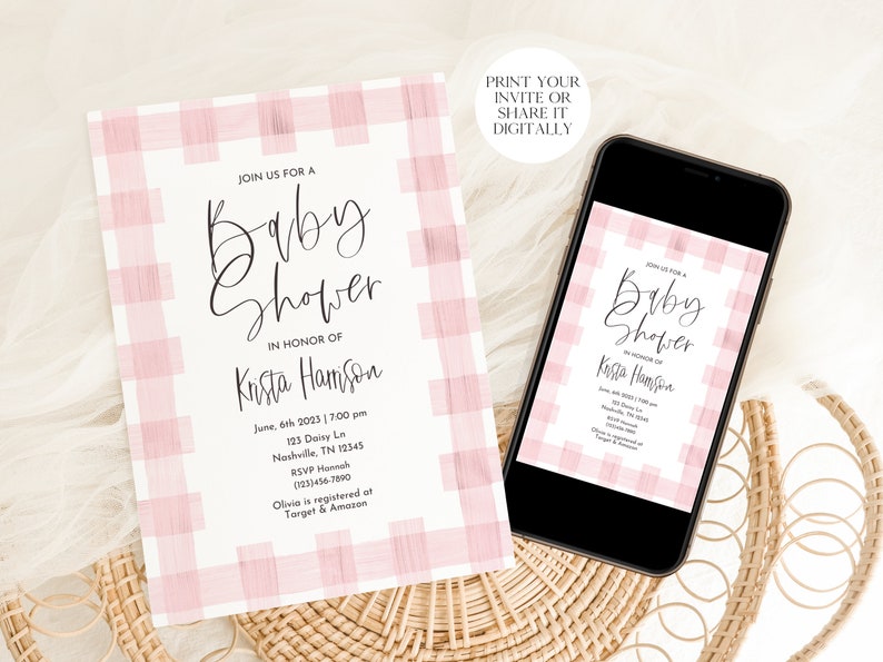 May include: Pink and white gingham baby shower invitation with the text "Join us for a Baby Shower in honor of Krista Hamson" and details for the event. The invitation is displayed on a phone screen and a printed copy.