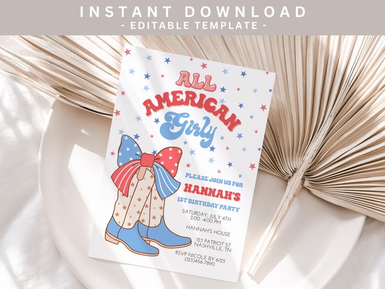 May include: A printable invitation for a 1st birthday party with a red, white, and blue color scheme. The invitation features a cartoon image of a girl wearing cowboy boots and a bow. The text on the invitation reads "All American Girly" and includes the birthday girl's name, date, time, and location.