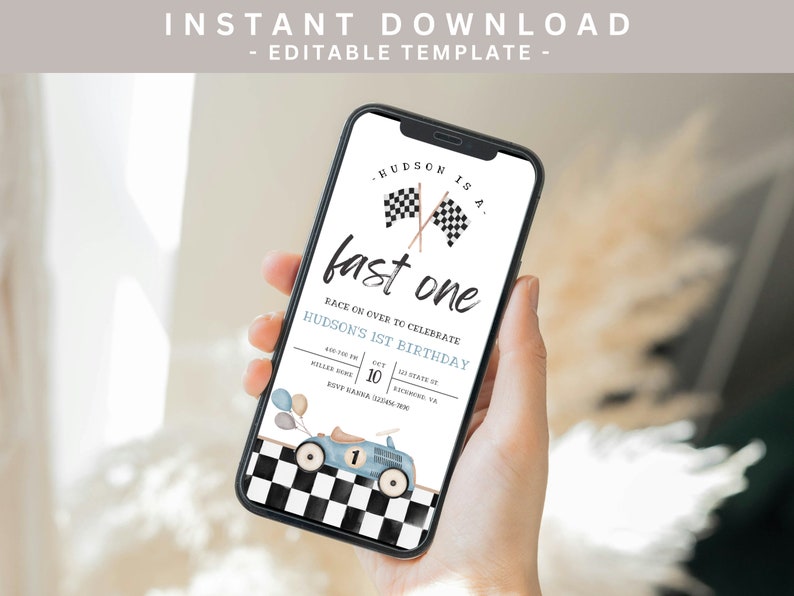 May include: A digital invitation for a first birthday party with a race car theme. The invitation features a blue race car with a checkered flag background and the text "Hudson is a fast one".