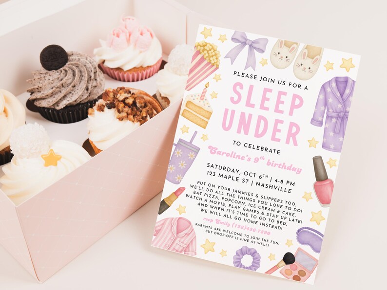 May include: A pink box filled with cupcakes and a sleepover invitation. The invitation reads "Sleep Under" and includes illustrations of pajamas, slippers, and nail polish. The cupcakes have various toppings, including cookies and nuts.