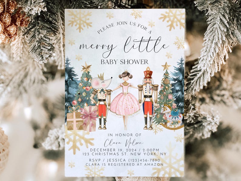 May include: A baby shower invitation featuring a watercolour illustration of a ballerina, a nutcracker, and a mouse. The invitation is decorated with snowflakes and the text "Please join us for a merry little baby shower".