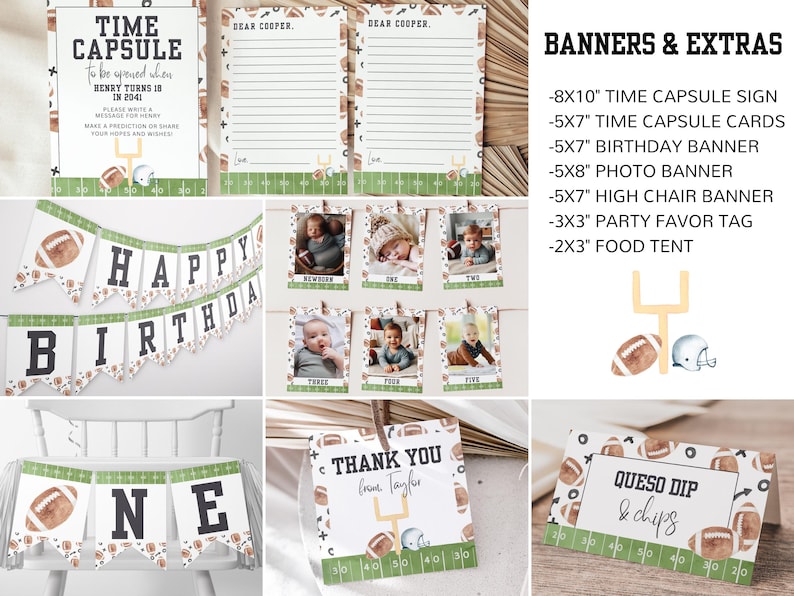 May include: Football-themed birthday party decorations, including a banner that says "Happy Birthday", a time capsule sign, a photo banner, a high chair banner, party favor tags, and a food tent. The decorations are in green, brown, and white.