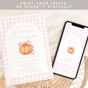 May include: A pink gingham-patterned invitation and a smartphone displaying the same design. The invitation features the text "Our Little Pumpkin is turning one" with a watercolor pumpkin and bow. The invitation is for a first birthday.
