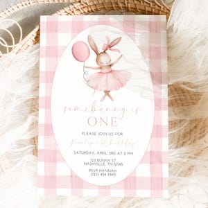 Ballet Bunny First Birthday Invitation, Bunny Birthday, SomeBunny Invite, Some Bunny Is Turning One, Bunny 1st Birthday, Bunny Party, A159