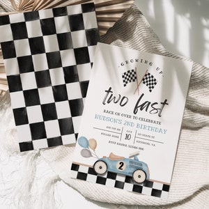 May include: A blue and white race car birthday invitation with checkered flags and balloons. The invitation reads "Growing Up Two Fast" and includes details for Hudson's 2nd birthday party.