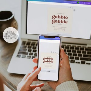 May include: A person using a laptop and a smartphone to edit a digital invitation with the text "Get Ready to Gobble Gobble". The invitation has a brown and white color scheme with a retro font.