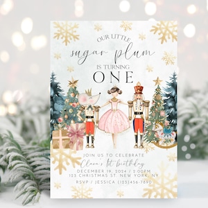 May include: A Christmas-themed first birthday invitation featuring a watercolor illustration of a sugar plum fairy, a nutcracker, and a mouse. The invitation is decorated with snowflakes and the text "Our Little Sugar Plum is Turning One".