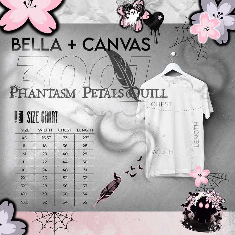 May include: White Bella + Canvas t-shirt with a size chart and the text "PHANTASM PETALS QUILL". The shirt is hanging on a white hanger. The size chart shows measurements in inches for width, chest, and length.