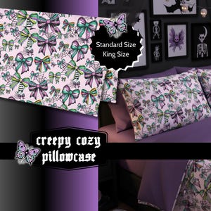 May include: A light pink pillowcase with a repeating pattern of bows in shades of purple, green, and black, with spiderwebs. The text "creepy cozy pillowcase" is displayed. The pillowcase is available in standard and king sizes.