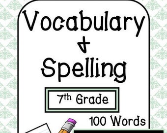 7th Grade Vocabulary & Spelling Practice *100 Words* Worksheets, Spelling Words, Spelling Practice