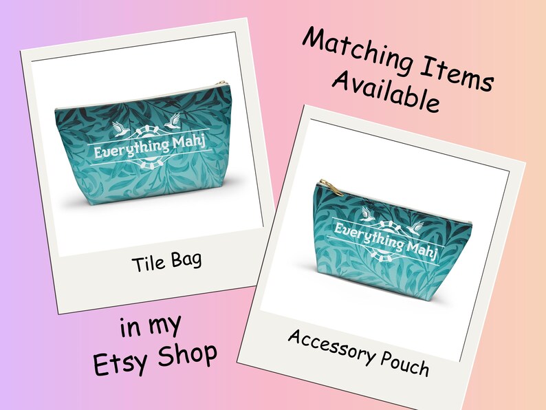 May include: Two teal and blue floral patterned cosmetic bags. One is labelled "Tile Bag" and the other "Accessory Pouch." Both bags feature the text "Everything Mahj" and a gold zip. The image also includes the text "Matching Items Available" and "in my Etsy Shop."