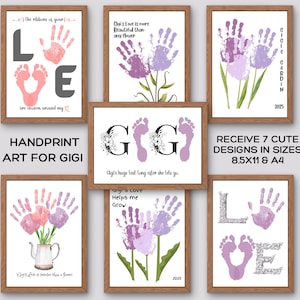 May include: Seven printable handprint art designs for a child's Gigi. The designs feature handprints and footprints in pink and purple, with text that says "Gigi's love is more beautiful than any flower", "Gigi's huge last lung after she lets go", "Gigi's love is sweeter than a flower", "Gigi's love helps me grow", "The ribbons of your love are woven around my heart", "Love" and "Gigi's Garden".