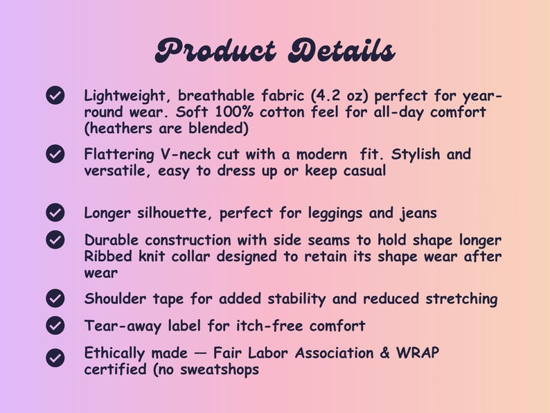 Pode incluir: Um gr&aacute;fico de informa&ccedil;&otilde;es do produto com um fundo degrad&ecirc; de roxo para laranja. O texto diz: Product Details, Lightweight, breathable fabric (119g), V-neck cut, longer silhouette, side seams, ribbed knit collar, shoulder tape, tear-away label.