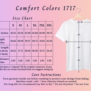 May include: A white Comfort Colors 1717 t-shirt displayed on a hanger, with a size chart showing measurements in inches. The chart includes width, length, and sleeve length for sizes S to 3XL. Care instructions are also included.