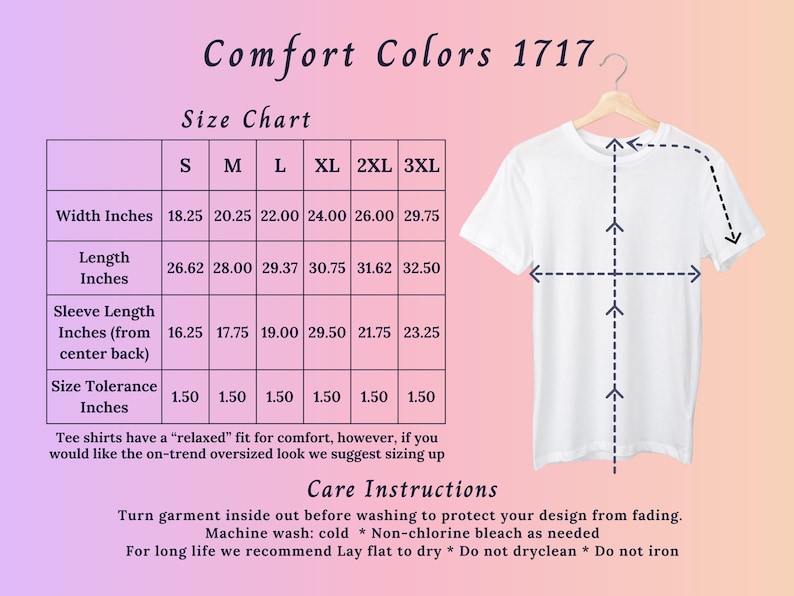 May include: A white Comfort Colors 1717 t-shirt displayed on a hanger, with a size chart showing measurements in inches. The chart includes width, length, and sleeve length for sizes S to 3XL. Care instructions are also included.