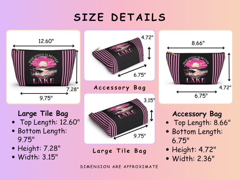 May include: Black and pink striped accessory bags with a landscape design featuring a sunset, lake, and text that reads "MAH JONGG IS BETTER LAKE." The large tile bag is 12.60" long, 9.75" wide, 7.28" high, and 3.15" deep.