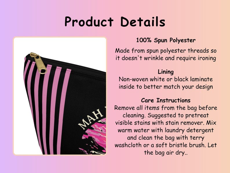 May include: Black cosmetic bag with vertical pink stripes and a gold zipper. The bag features the text "MAH" and a pink design. The product details include 100% spun polyester and care instructions.