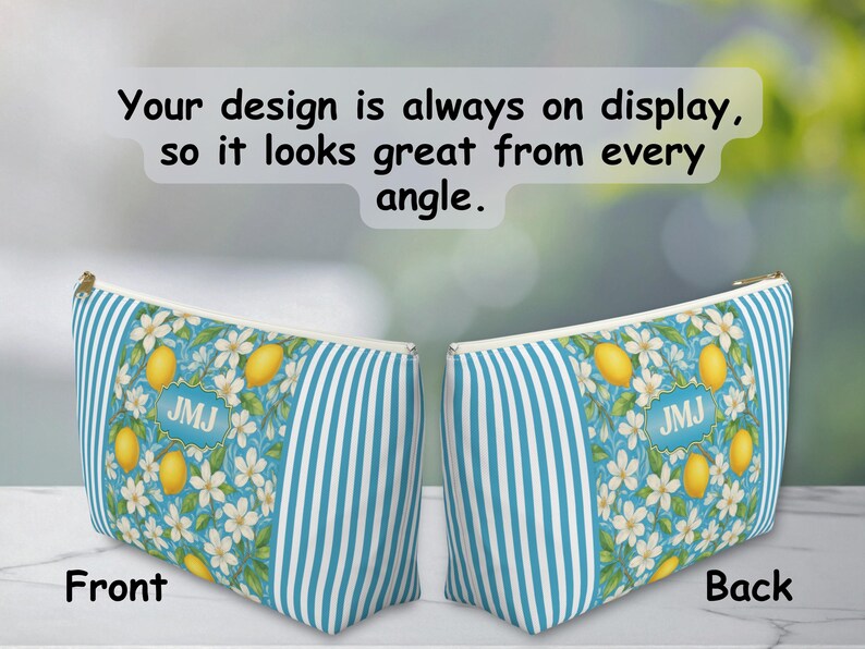 May include: Two cosmetic bags with a blue and white striped pattern and a lemon and floral design. The bags have a gold zipper and the text "Your design is always on display, so it looks great from every angle." The front and back of the bags are labeled.