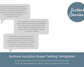 Nurture Vacation Buyer texting Templates, Digital Download Realtor Marketing Texting Campaigns
