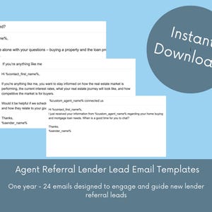 May include: Digital email templates for real estate agents. The image shows three email examples with the text "Instant Download" in a blue circle. The bottom of the image reads "Agent Referral Lender Lead Email Templates."