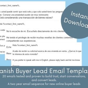 May include: A blue and white graphic with the text "Instant Download" in a circle. The text "Spanish Buyer Lead Email Templates" is in a larger font at the bottom of the graphic. The text below reads "20 emails tested and proven to build trust, start conversations, and convert leads. A two year email sequence for new online buyer leads."