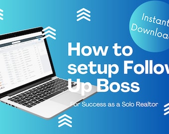 Solo Agent&#39;s Guide to Setting up Follow Up Boss for Success