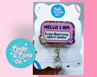 Dreaming About Books Badge Reel, Glitter Badge Reel, Retractable ID Badge Reel, Medical Badge Reel, Office Badge Reel, Reading Badge Reel
