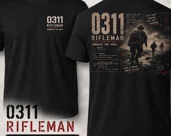 0311 Rifleman Shirt, Marine Veteran Dad Gift, Embrace The Suck Shirt, Marine Infantry MOS Shirt, 03 Series Black Veteran Tee