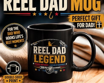 Reel Dad Mug Fishing Dad Gift Dad The Reel Legend Mug Fathers Day Gift for Dad Fisherman Coffee Mug Fishing Gift for Him Double Sided Mug