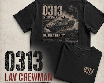 0313 LAV Crewman Shirt, Marine Veteran Dad Gift, Death Before Dismount Shirt, Marine Infantry MOS Shirt, 03 Series Black Tee