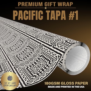 May include: A roll of gift wrap paper featuring a black and white geometric Pacific Tapa pattern. The text reads PREMIUM GIFT WRAP, PACIFIC TAPA #1, 180GSM GLOSS PAPER, MADE AND PRINTED IN THE USA, and THE GIFT WRAP EMPORIUM on a gold circular logo.