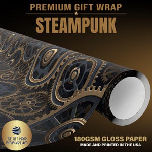 May include: A roll of gift wrap paper featuring a repeating pattern of metallic gold and dark blue mechanical gears. The text reads PREMIUM GIFT WRAP STEAMPUNK, 180GSM GLOSS PAPER, MADE AND PRINTED IN THE USA, and THE GIFT WRAP EMPORIUM.
