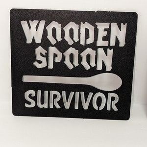 Wooden Spoon Survivor | Funny Signs | Unique Gifts