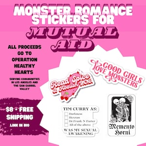 May include: Pink and white stickers with text and illustrations. The stickers include phrases like "Monster Romance," "Good Girls Love Monsters," and "Memento Horni." The image also includes text about proceeds going to Operation Healthy Hearts.