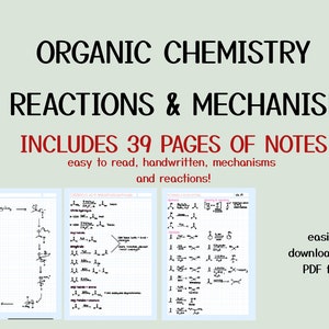 May include: A digital download titled "Organic Chemistry 2 Reactions & Mechanisms." The image shows handwritten notes with chemical reactions and mechanisms, including 39 pages of notes. The text also mentions that it is an easily downloadable PDF file.