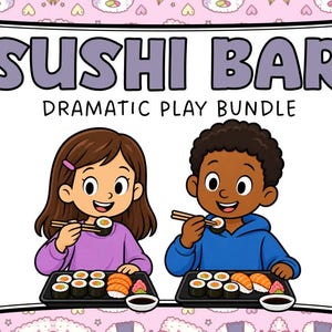 May include: A digital illustration titled SUSHI BAR DRAMATIC PLAY BUNDLE featuring two children eating sushi with chopsticks from black trays. The background is light pink with a repeating pattern of small sushi rolls and hearts.