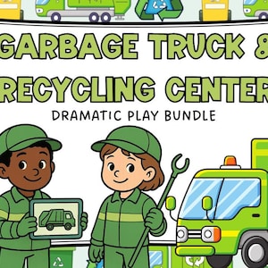 May include: A colorful illustration promoting a "Garbage Truck & Recycling Center Dramatic Play Bundle." The image features cartoon figures of sanitation workers, a garbage truck, and recycling bins. The text on the sign reads "Garbage Truck & Recycling Center Dramatic Play Bundle."