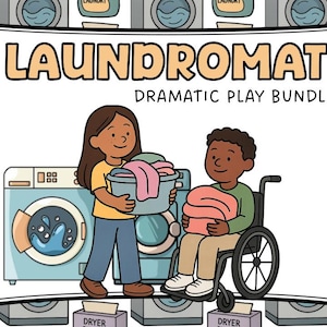 May include: Illustration of a laundromat dramatic play bundle. The image features two children, a washing machine, and laundry supplies. The text "LAUNDROMAT DRAMATIC PLAY BUNDLE" is displayed prominently.