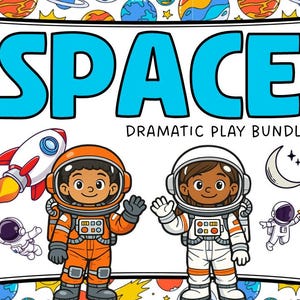 May include: A colorful illustration with the word "SPACE" in large, light blue letters. Below, it reads "DRAMATIC PLAY BUNDLE." Two cartoon astronauts, one in orange and one in white, are featured. A rocket ship, moon, and planets are also shown.