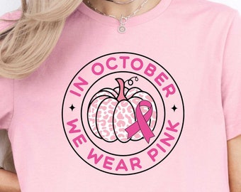 In October We Wear Pink Shirt, Pink Pumpkin T-Shirt, Breast Cancer Tee, Gift For Halloween, Pumpkin Lover Tee, Breast Cancer Awareness Shirt
